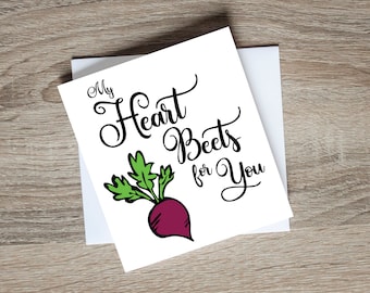 My Heart Beets For You Printed Greeting Card | Funny Valentine's Day Card | Beet Greeting Card | Unique Romance Card | Funny Love Card