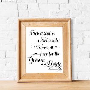 Pick A Seat Not A Side Printable Wedding Sign | Modern Wedding Seating Digital Download 8 x 10 Printable
