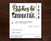 Graduation Party Facebook Event Cover Image | Bitches Be Graduating Facebook Event Graphic | Graduation Party Facebook Invitation Image