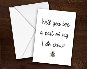 Will You Bee A Part of My I Do Crew Bridesmaid Proposal Digital Download Printable Greeting Card