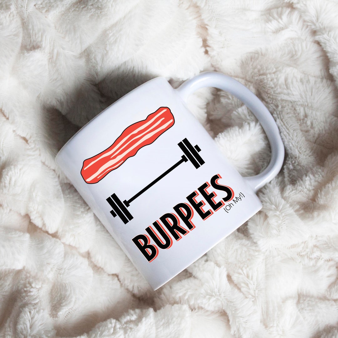 Bacon Barbells Burpees Funny Fitness Mug Etsy UK