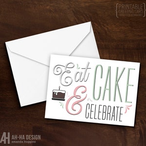 Kuchen essen und feiern Typografie druckbare Geburtstagskarte | Illustrierte Geburtstagstorte Digital Download Karte