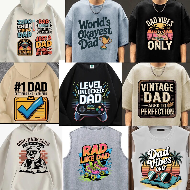 May include: A collection of graphic t-shirts and hoodies with various designs. The shirts feature phrases like "World's Okayest Dad," "Dad Vibes Only," and "Cool Dads Club." The color palette includes white, black, beige, and blue.