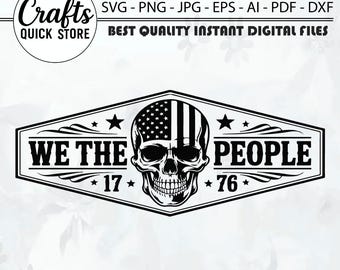 Patriottisch wij het volk SVG png, lasergravure bestand lederen hoed patch ontwerpen vector logo gesneden bestanden noodlijdende Amerikaanse vlag schedel Amerika 1776