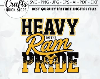 Heavy on Team Pride,Ram svg,Ram pride ,Ram mascot svg,School Spirit,Game Day,Sublimation Design,Cricut,Silhouette,Football,Digital Download