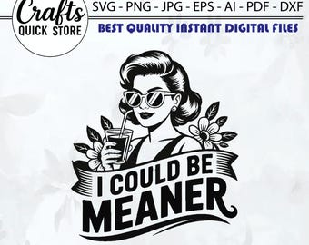 Cita sarcástica divertida PNG SVG: "Podría ser más cruel" (archivos digitales)