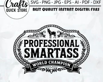 Smartass Funny Western SVG PNG,Trendy Sarcastic Humor Svg,Smart Ass Svg, Snarky Country Adult PNG,Sassy Southern Hat Patch Svg,Cricut files