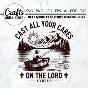 Puede incluir: Ilustración digital en blanco y negro de un pescador en un bote en un lago, con montañas y árboles. El texto dice "CAST ALL YOUR CARES + ON THE LORD + 1 PETER 5:7" y "Crafts QUICK STORE".