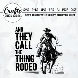 Call The Thing Rodeo Svg Western Instant Digital Download  Trendy Western Designs, Western PNG files, Trendy Shirt PNGs, Trendy PNG Download