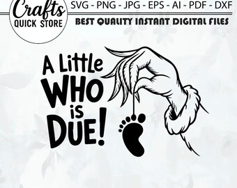 A Little Who Is Due SVG PNG Christmas Pregnancy Announcement, Grinchmas Xmas Maternity Baby PNG, Digital Download Sublimation Png Svg Cricut