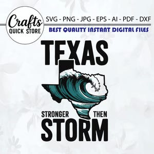 Texas Stronger Than The Storm svg Flood Relief PNG Texas Strong SVG TX Outline Digital Download Shirt Design Prayers for Texas disaster tee