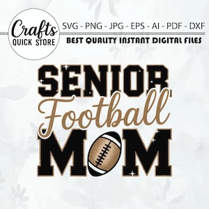 Senior Football Mom SVG: Class of 2025, Shirt Design (Digital Download