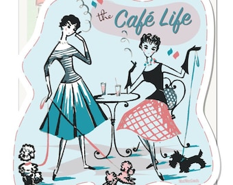 Sticker- The Cafe Life in Paris w poodles mid mod mid century vibes sticker waterproof vinyl