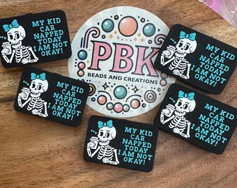 2Pack-My Kid Car Napped Today Focal Beads (Exclusive to PBK)