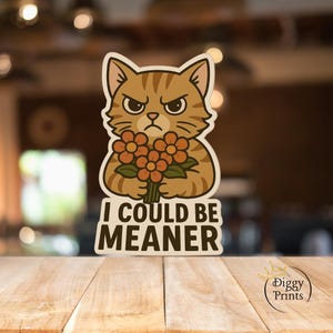 Grumpy Cat -Je pourrais être méchant | Sticker meme chat | Sticker pour ordinateur portable drôle