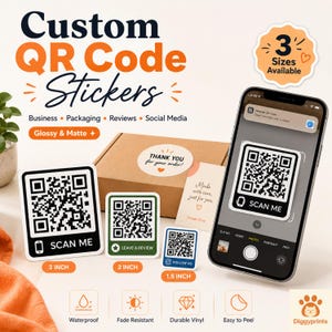 May include: Custom QR code stickers in 3-inch, 2-inch, and 1.5-inch sizes. The stickers feature black and white QR codes with text including SCAN ME, LEAVE A REVIEW, and FOLLOW US. A smartphone displays a scanned QR code on its screen.