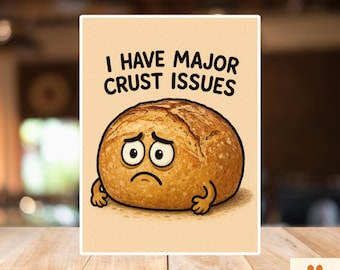 Funny Sourdough Sticker • "Major Crust Issues" Baker Humor
