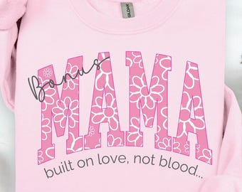 Bonus Mama Sweatshirt, Blended Family Apparel, Stepmom Sweater