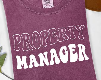 Property Manager Shirt, Apartment Manager Tee, Boss Appreciation, Real Estate T-Shirt