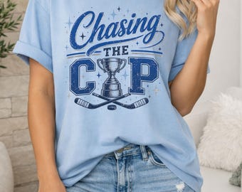 Hockey Playoff Shirt, Chasing the Cup, Hockey Fan Shirt, Hockey Gift, Game Day Shirt, Sports Fan Tee