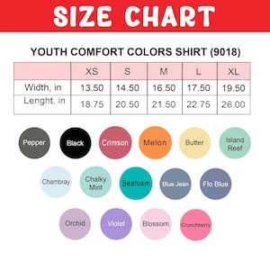 May include: A size chart for a youth Comfort Colors shirt model 9018, featuring a table with width and length measurements in inches for sizes XS through XL, followed by a color palette of sixteen circular swatches labeled with names.