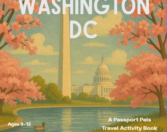 Peut inclure: Couverture d'un carnet d'activités de voyage avec des monuments de Washington, DC. L'image comprend le Washington Monument, le Capitole et des cerisiers en fleurs. Le texte indique "WASHINGTON DC" et "A Passport Pals Travel Activity Book". Un canard nage au premier plan.