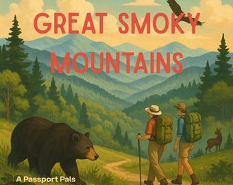 Peut inclure: Une affiche de voyage illustrée pour les Great Smoky Mountains. L'image présente un ours, des randonneurs et un aigle au-dessus d'une chaîne de montagnes. Le texte indique "Great Smoky Mountains" et "A Passport Pals Travel Activity."