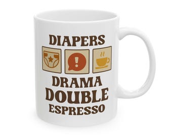 Diapers Drama Double Espresso Mug - Funny Parenting Coffee Cup, New Parent Gift, Tired Mom Dad Humor, Retro Style Ceramic Mug (11oz/15oz)