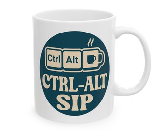 Ctrl Alt Sip Coffee Mug - Funny Programmer Mug, Retro Coding Coffee Cup, Developer Gift for Coders, Tech Office Mug (11oz & 15oz)