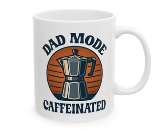 Dad Mode Caffeinated Mug - Retro Coffee Cup, Moka Pot Design, Funny Parent Life Gift, Espresso Lover Ceramic Mug (11oz & 15oz)