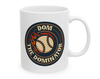 Dom the Dominator Mug - Retro Baseball Mug, Kids Sports Gift, Athletic Confidence Cup, Fun Vintage Ceramic Mug for Players (11oz/15oz)