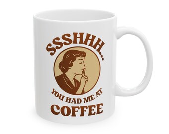 Retro 'You Had Me at Coffee' Mug - Funny Caffeine Lover Gift