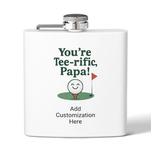 Golf-Themed Stainless Steel Flask, Youre Teerific Papa, Customizable Gift for Golf Lovers, Birthday, Fathers Day, Fun Drinkware