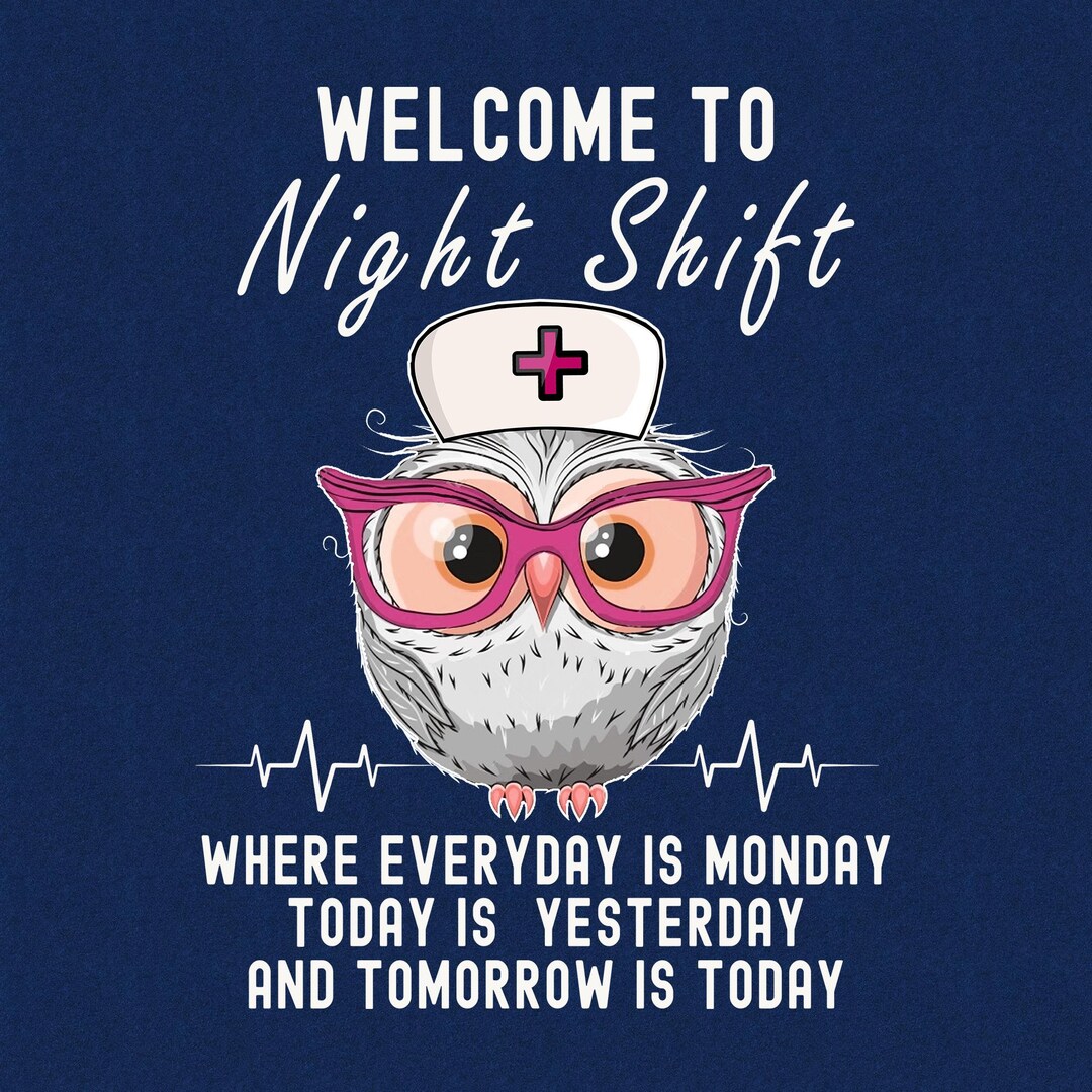 Welcome to Night Shift Nurse Funny Png, Mothers Day Png, Nurse Life ...