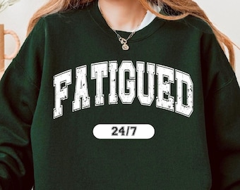 Fatigued 24/7 Varsity Tee, Chronic Illness and Disability Comfort Colors Shirt Disabled POTS Dysautonomia ME/CFS T-Shirt and Crewneck