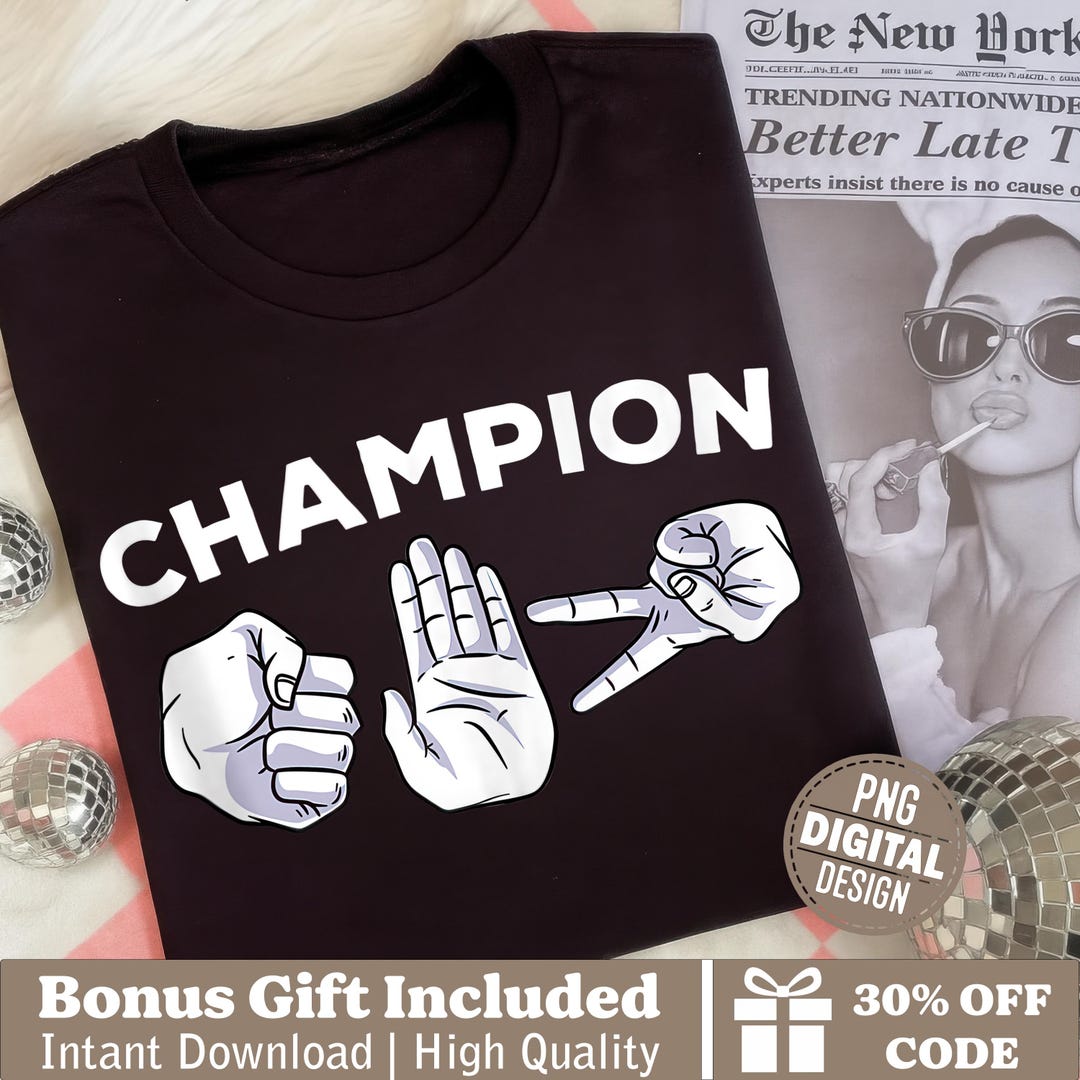 Rock Paper Scissors Champ Champion Rock Paper Scissors Png, Funny Hand Gesture Game Shirt Design ...