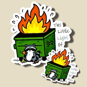 This Little Dumpster Fire of Mine | Racoon | This is Fine |Vinyl Waterproof Sticker