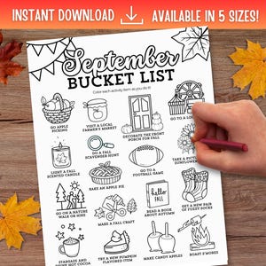 May include: A black and white printable September Bucket List with fall-themed activities. The list includes activities like apple picking, visiting a farmer's market, and baking an apple pie. The words "INSTANT DOWNLOAD" and "AVAILABLE IN 5 SIZES!" are at the top.