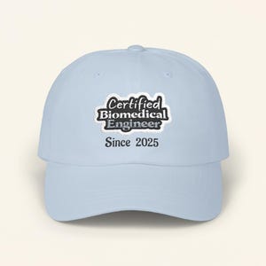 Biomedical Engineer Cap, Embroidered Classic Dad Hat, Customizable Year, Biomedical Engineering Gift, Biomed Eng, Engineering Hat