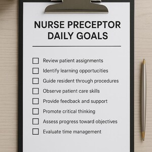 May include: A black clipboard with a white sheet titled "NURSE PRECEPTOR DAILY GOALS." The sheet lists daily goals with checkboxes. A silver pen rests on the right side of the clipboard. A small potted plant is in the upper left corner.