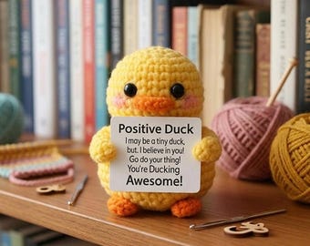 Positive Duck Crochet Plush, Cute Motivational Duck Amigurumi, Funny Encouragement Gift, Handmade Desk Buddy Decor