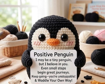 Positive Penguin Crochet Plush, Cute Amigurumi Toy with Affirmation Card, Mental Health Gift, Encouragement Gift for Friend