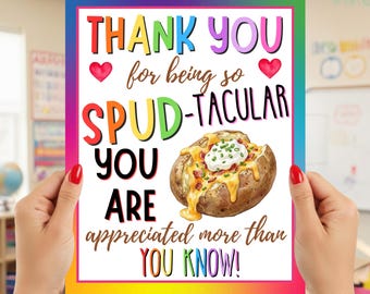 Thank You For Being So Spud-tacular Appreciation Sign, Baked Potato Bar Staff Thank You Sign, Nurse Appreciation Spud Poster, Instant Print
