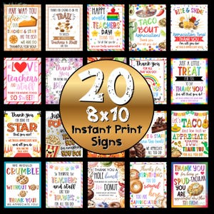 May include: A collection of 20 printable 8x10 signs with various thank you messages for teachers and staff. The signs feature colorful designs and themes, including tacos, donuts, and appreciation messages. Perfect for school or office decor.