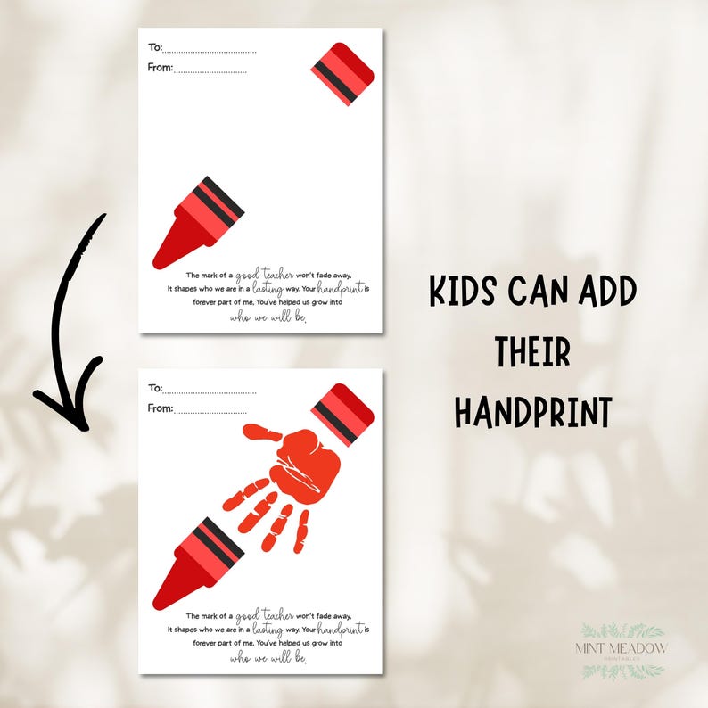 May include: Two white cards with red crayon illustrations and text. The cards have space for "To:" and "From:" and a message about teachers and handprints. The text "KIDS CAN ADD THEIR HANDPRINT" is also present.