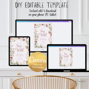 May include: A digital DIY editable template for a birthday party invitation, displayed on a tablet, laptop, and desktop computer. The invitation features floral accents and the text "Two Wild". The Canva logo is also visible.