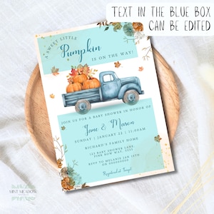 May include: A baby shower invitation card featuring a blue truck carrying pumpkins, autumn leaves, and the text A SWEET LITTLE PUMPKIN IS ON THE WAY! JOIN US FOR A BABY SHOWER IN HONOR OF Jane & Mason, SUNDAY, JANUARY 22, 11:00AM, RICHARD'S FAMILY HOME.