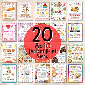 May include: A collection of 20 colorful 8x10 instant print signs with various appreciation messages for teachers and staff. The signs feature playful designs with food themes like tacos, donuts, and pie, along with cheerful text and illustrations.