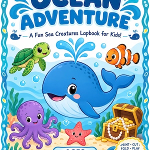 May include: A colourful Ocean Adventure lapbook cover featuring a blue whale, green sea turtle, orange clownfish, purple octopus, and a red starfish. The text reads Ocean Adventure, A Fun Sea Creatures Lapbook for Kids, Ages 6-10, and Print Cut Fold Play.