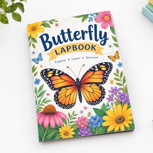 May include: A rectangular Butterfly Lapbook with a white cover featuring a large central monarch butterfly, colorful floral illustrations, and the text "Butterfly LAPBOOK Explore Learn Discover" printed in blue and yellow on the front.